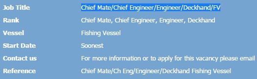 Chief Mate, Chief Engineer, Engineer, Deckhand
